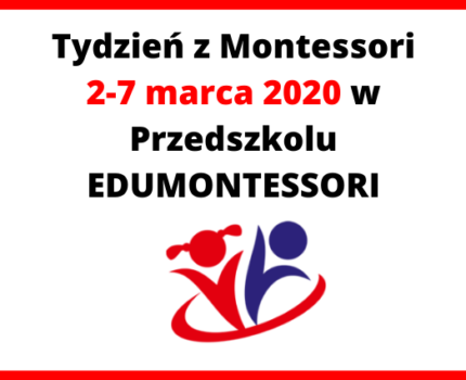 Tydzień z Montessori 2-7 marca 2020 w Przedszkolu EDUMONTESSORI